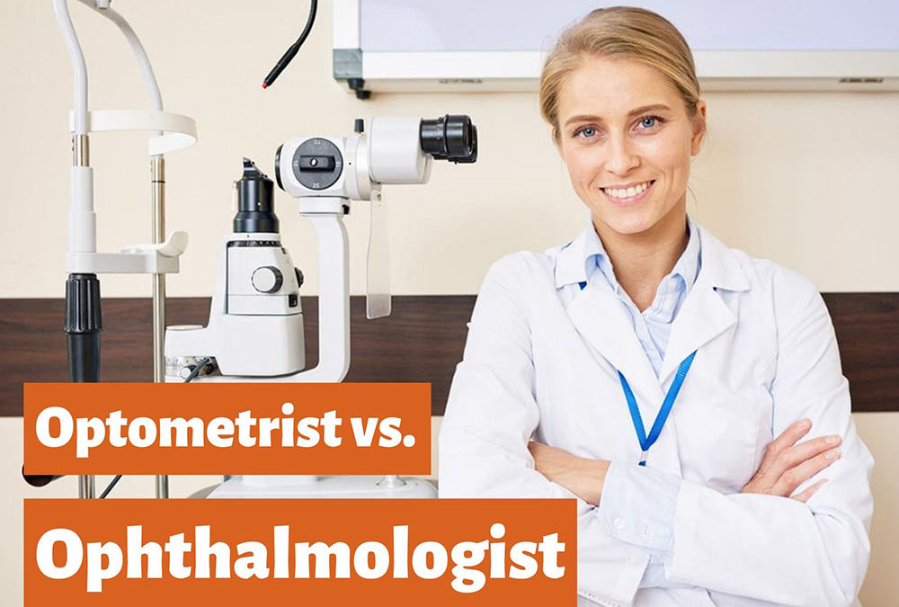 Optometrist vs Ophthalmologist? Which Eye Doctor Should I See?